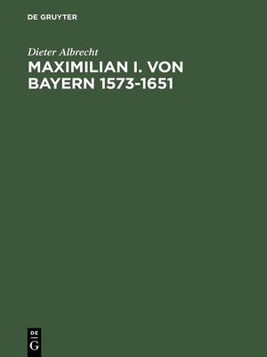 cover image of Maximilian I. von Bayern 1573–1651